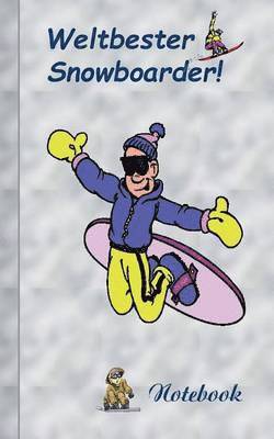 Weltbester Snowboarder 1