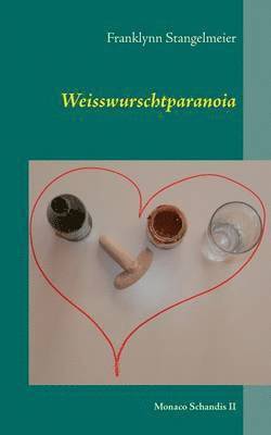 bokomslag Weisswurschtparanoia