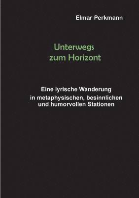 Unterwegs zum Horizont