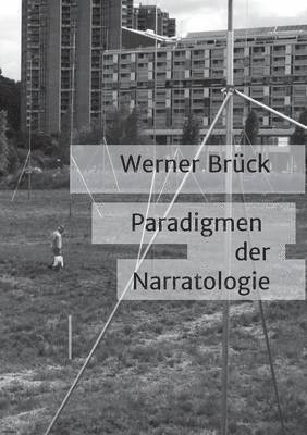 Paradigmen der Narratologie 1