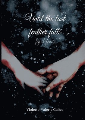 Until the last feather falls 1