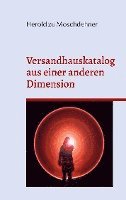 Versandhauskataloge aus einer anderen Dimension 1