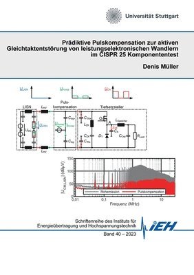 bokomslag Prdiktive Pulskompensation zur aktiven Gleichtaktentstrung von leistungselektronischen Wandlern im CISPR 25 Komponententest