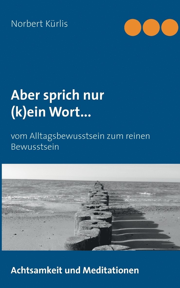 Aber sprich nur (k)ein Wort...