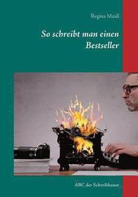 bokomslag So schreibt man einen Bestseller