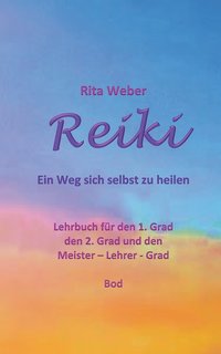 bokomslag Reiki Ein Weg sich selbst zu heilen