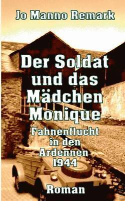 bokomslag Der Soldat und das Mdchen Monique