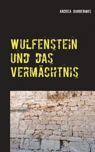bokomslag Wulfenstein und das Vermächtnis
