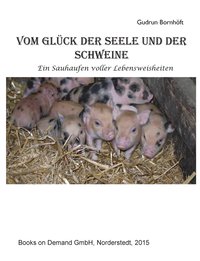 bokomslag Vom Glck der Seele und der Schweine