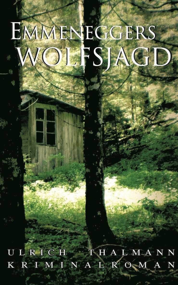 Emmeneggers Wolfsjagd 1