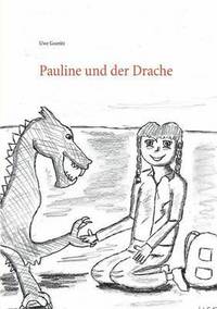 bokomslag Pauline und der Drache