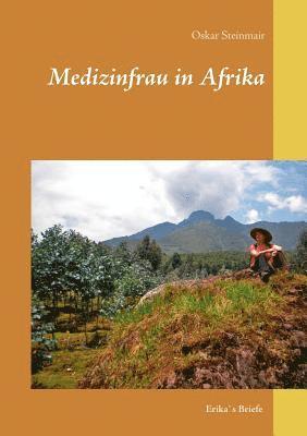 Oskar Steinmair - Medizinfrau in Afrika, Häftad