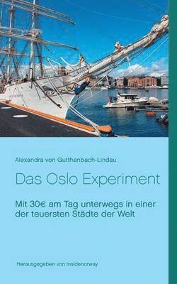 Alexandra Von Gutthenbach-Lindau, Alexandra von Gutthenbach-Lindau - Oslo Experiment, Häftad