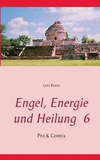 bokomslag Engel, Energie und Heilung 6