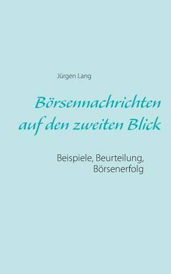 Jürgen Lang - Börsennachrichten auf den zweiten Blick, Häftad
