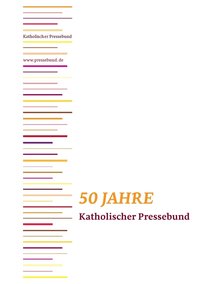 bokomslag 50 Jahre Katholischer Pressebund