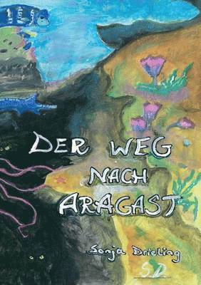 bokomslag Weg nach Aragast