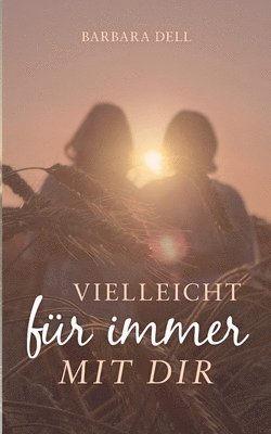 Vielleicht für immer mit dir 1
