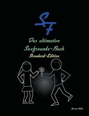 Das ultimative Sexfreunde-Buch - Standard-Edition 1