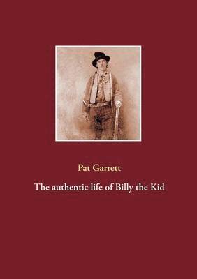 The authentic life of Billy the Kid 1