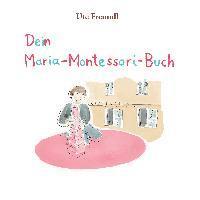 Dein Maria-Montessori-Buch 1