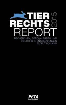 bokomslag Tierrechtsreport 2015