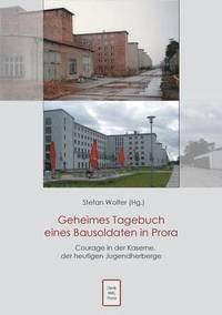 bokomslag Geheimes Tagebuch eines Bausoldaten in Prora