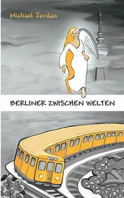 Berliner Zwischen Welten