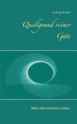 bokomslag Quellgrund reiner Güte