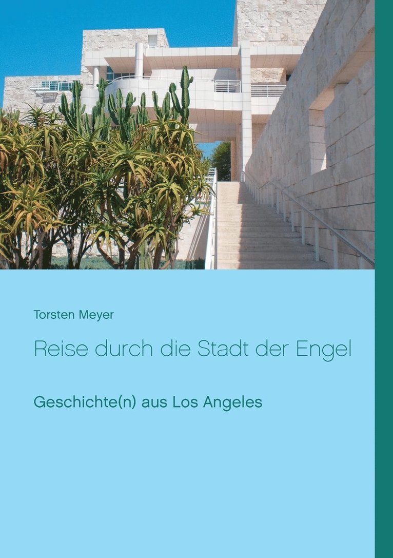 Reise durch die Stadt der Engel 1