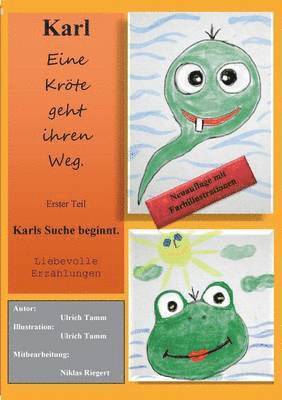 Ulrich Tamm - Karl - Eine Kröte geht ihren Weg Teil 1 Neuauflage, Häftad
