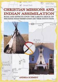 bokomslag Christian missions and Indian assimilation