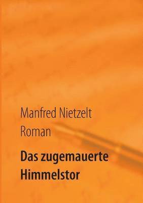 bokomslag zugemauerte Himmelstor
