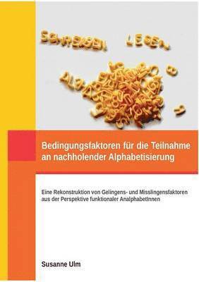 bokomslag Bedingungsfaktoren für die Teilnahme an nachholender Alphabetisierung