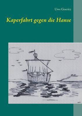 bokomslag Kaperfahrt gegen die Hanse