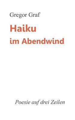 bokomslag Haiku im Abendwind