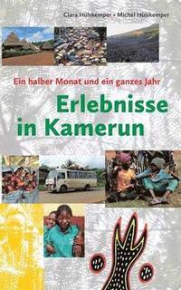 bokomslag Erlebnisse in Kamerun