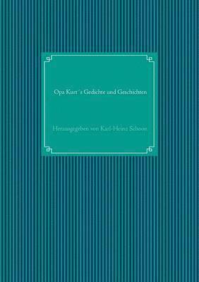 bokomslag Opa Kurts Gedichte und Geschichten