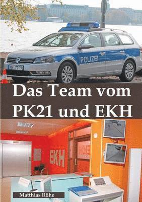 Das Team vom PK 21 und EKH 1