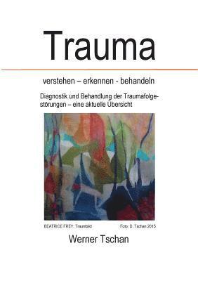 Trauma verstehen - erkennen - behandeln 1