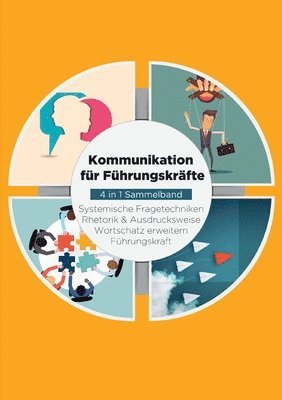 bokomslag Kommunikation für Führungskräfte - 4 in 1 Sammelband