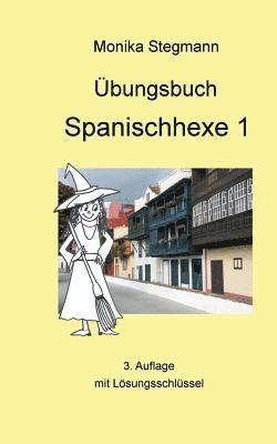 bokomslag UEbungsbuch Spanischhexe 1