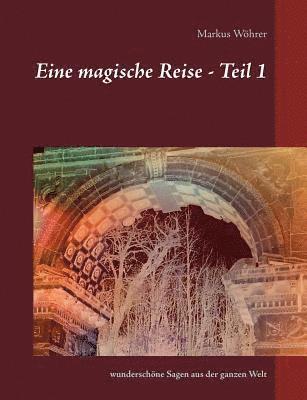 bokomslag Eine magische Reise - Teil 1