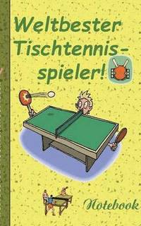 bokomslag Weltbester Tischtennisspieler - Notizbuch