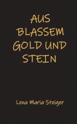 bokomslag Aus blassem Gold und Stein