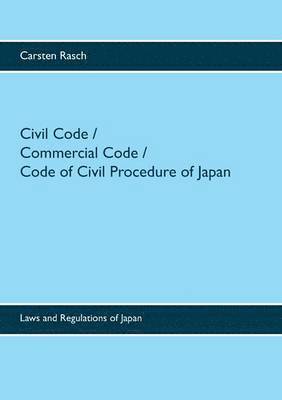 Civil Code / Commercial Code / Code of Civil Procedure of Japan 1