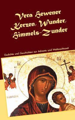 Vera Hewener - Kerzen, Wunder, Himmels-Zunder, Häftad