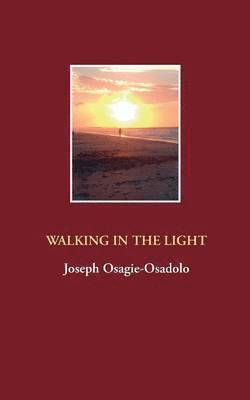 Walking in the Light 1