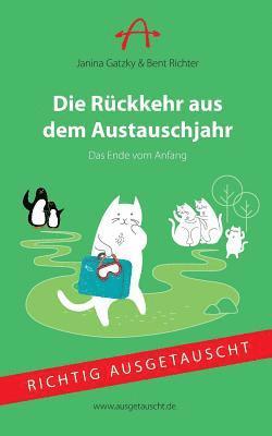 Bent Richter, Janina Gatzky - Rückkehr aus dem Austauschjahr, Häftad