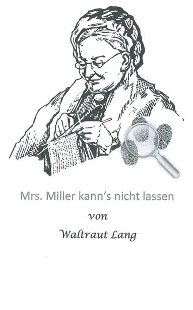 bokomslag Mrs. Miller kann's nicht lassen